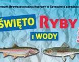 Ilustracja do artykułu: Zapraszamy do zaprezentowania i zapromowania swojej działalności na Święcie Ryby i Wody  w Tarnowie 